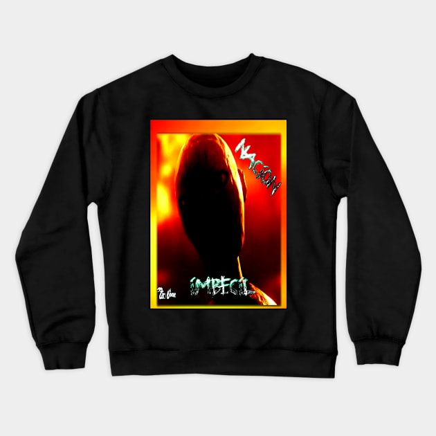 Imbecil Nation Crewneck Sweatshirt by titojuan